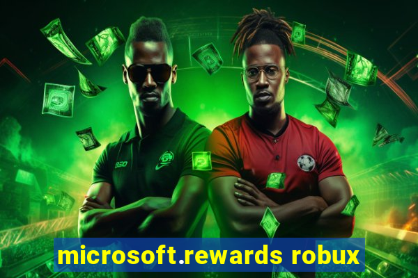 microsoft.rewards robux